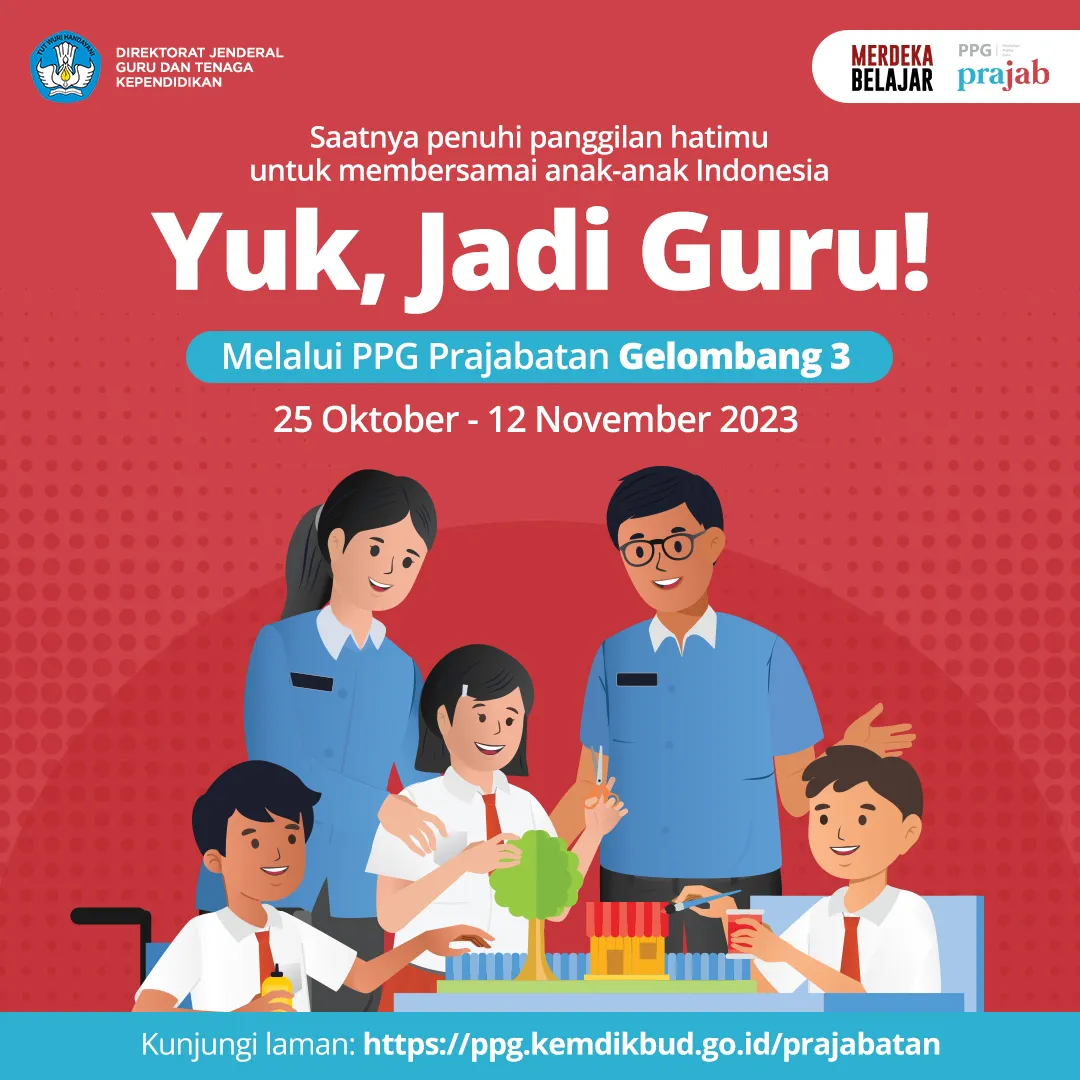 Jadi Guru Profesional Melalui Program PPG Prajabatan 2023