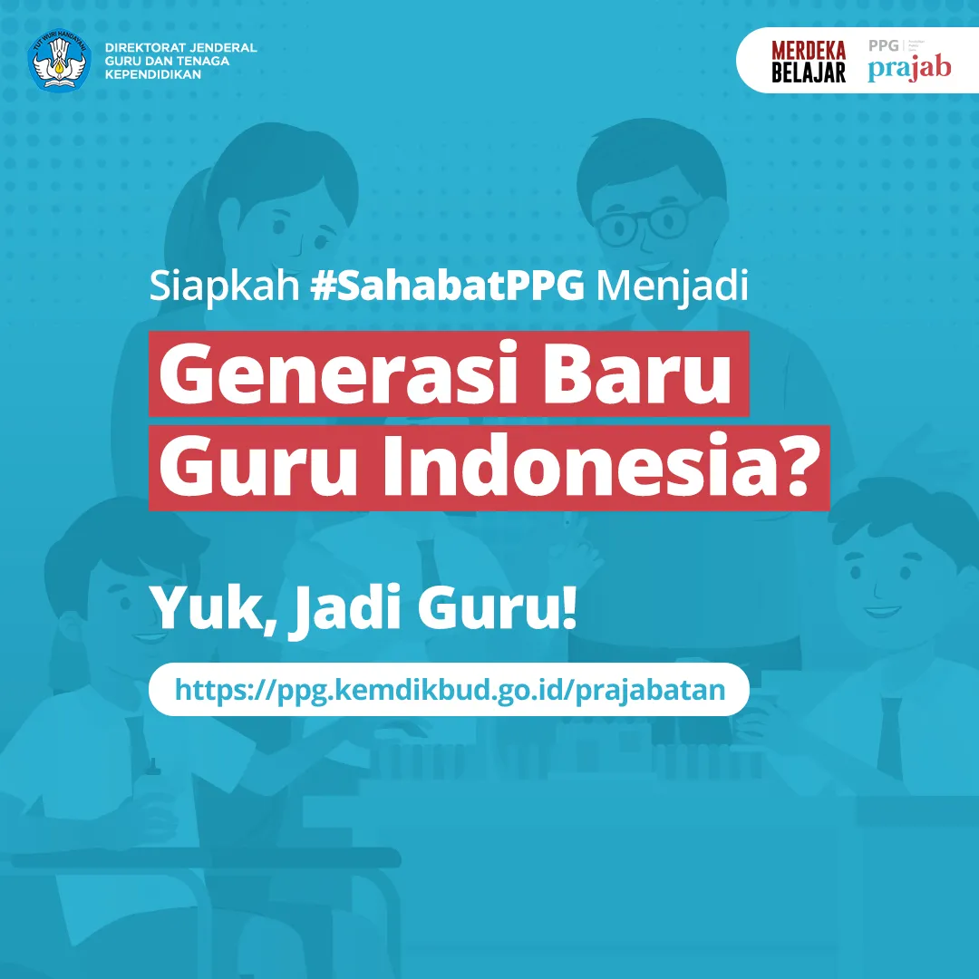 Jadi Guru Profesional Melalui Program PPG Prajabatan 2023