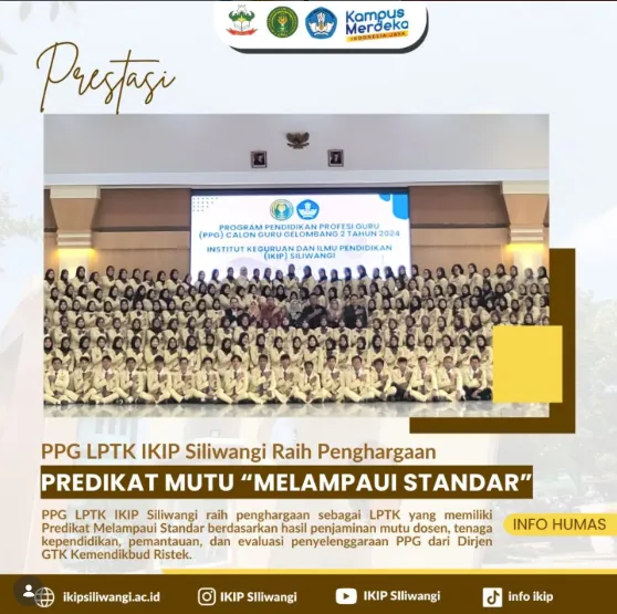PPG IKIP Siliwangi Raih Predikat Keempat sebagai LPTK Penyelenggara PPG Terbaik se-Indonesia Tahun 2024